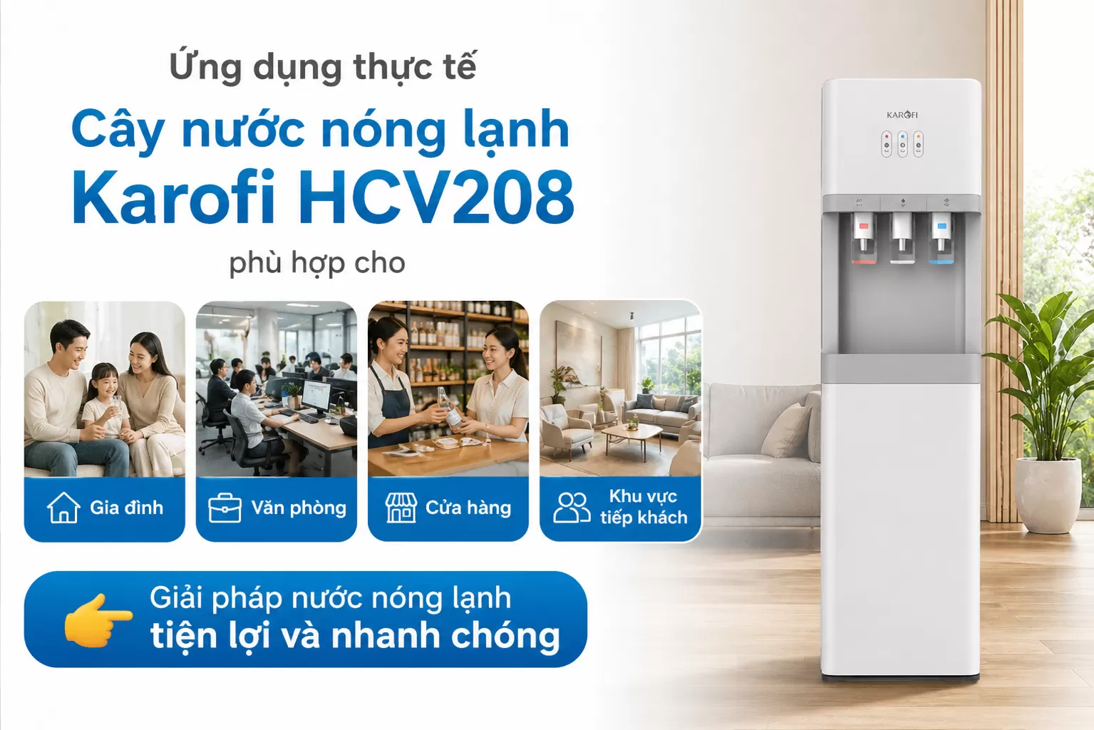 Karofi Hcv208 ứng dụng thực tế cho văn ph&ograve;ng, cửa h&agrave;ng, gia đ&igrave;nh, khu vực tiếp kh&aacute;ch
