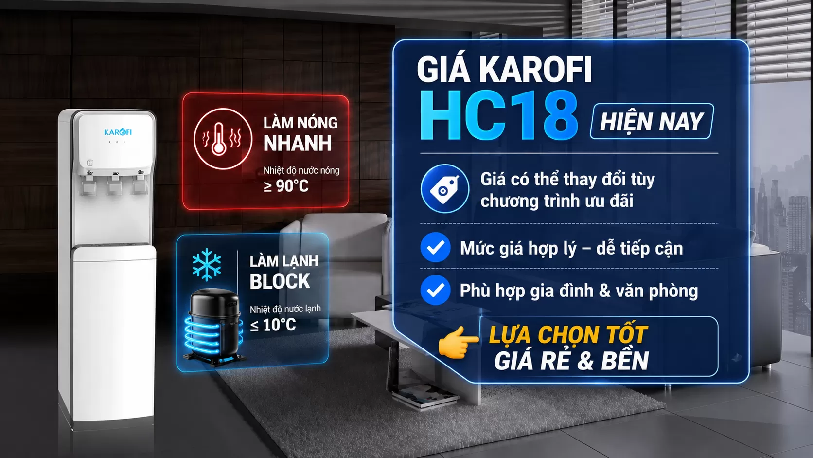 Gi&aacute; c&acirc;y nước n&oacute;ng lạnh Karofi HC18 hiện nay