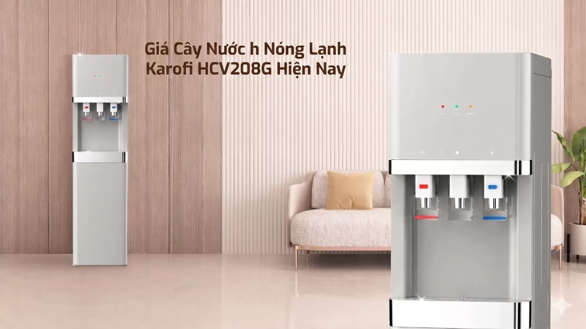 Gi&aacute; C&acirc;y Nước N&oacute;ng Lạnh Karofi HCV208G Hiện Nay