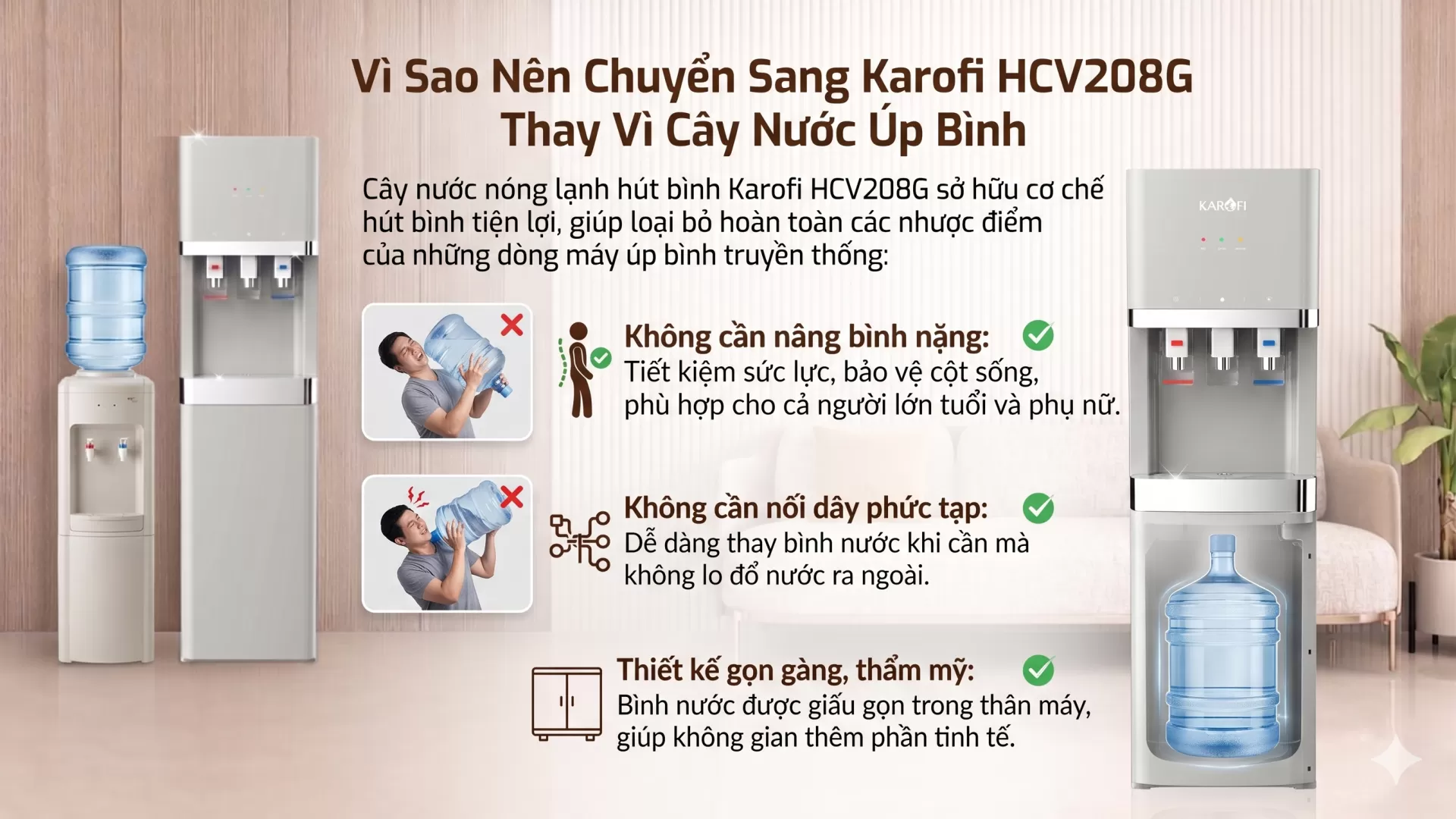 V&igrave; Sao N&ecirc;n Chuyển Sang Karofi HCV208G Thay V&igrave; C&acirc;y Nước &Uacute;p B&igrave;nh