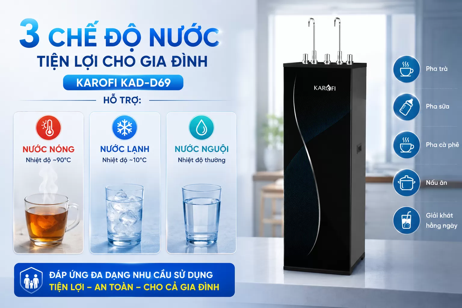 Karofi D69 3 chế độ nước tiện lợi cho gia đ&igrave;nh