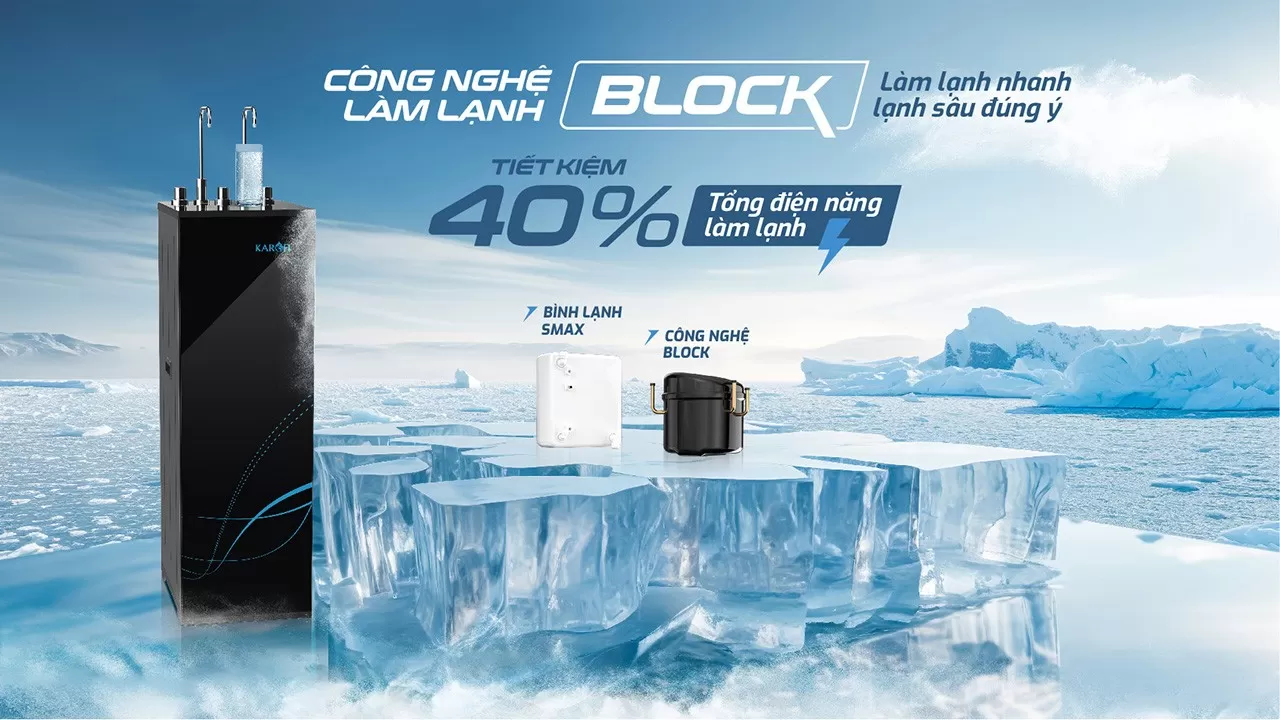 C&ocirc;ng nghệ Block &ndash; N&oacute;ng nhanh, lạnh s&acirc;u