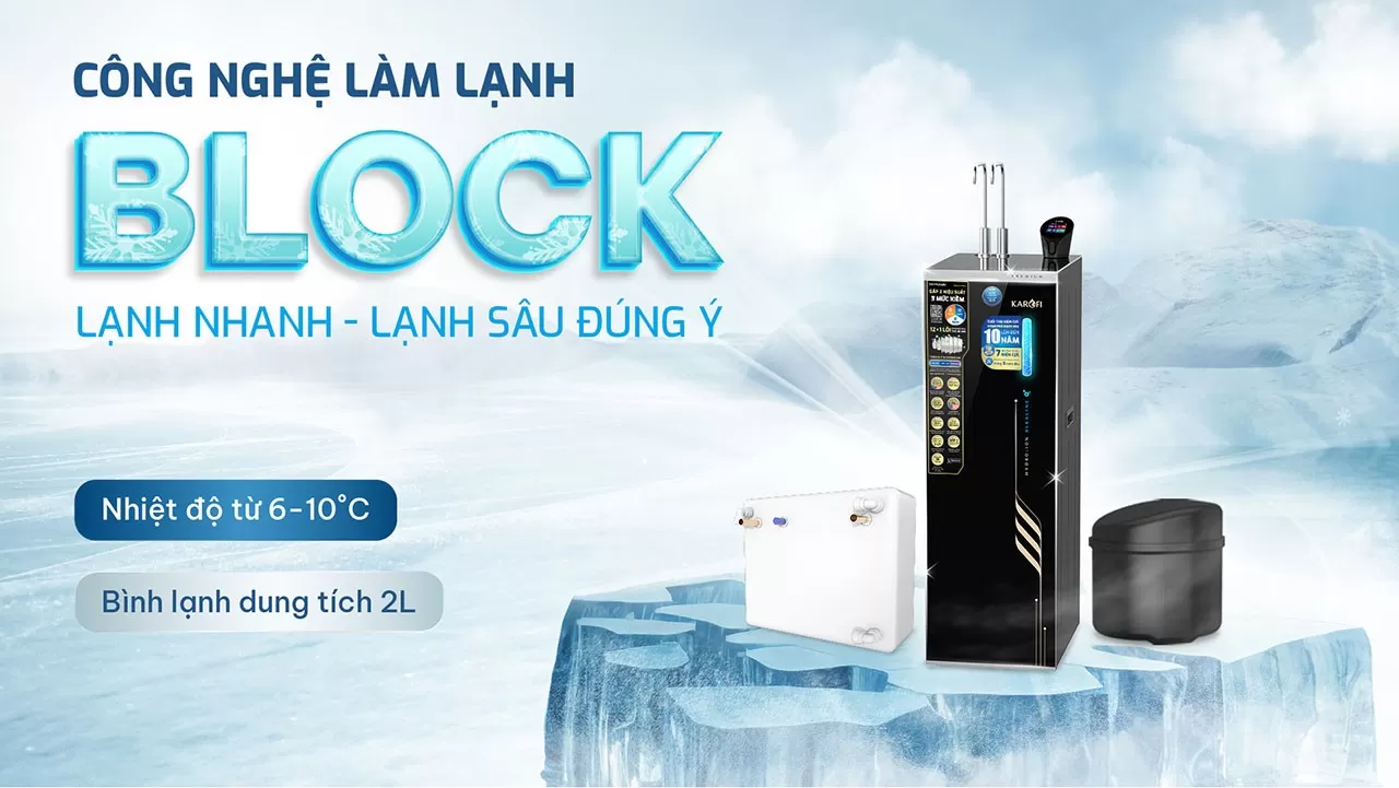 C&ocirc;ng nghệ l&agrave;m lạnh Block &ndash; Lạnh nhanh, tiện lợi