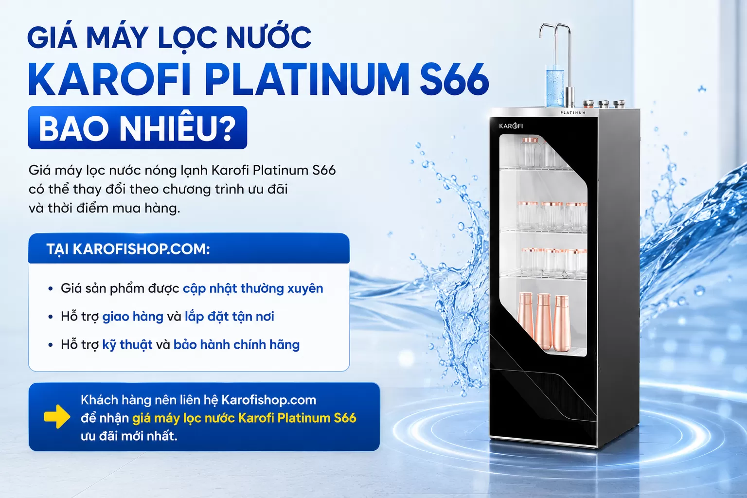 Gi&aacute; m&aacute;y lọc nước Karofi Platinum S66 bao nhi&ecirc;u