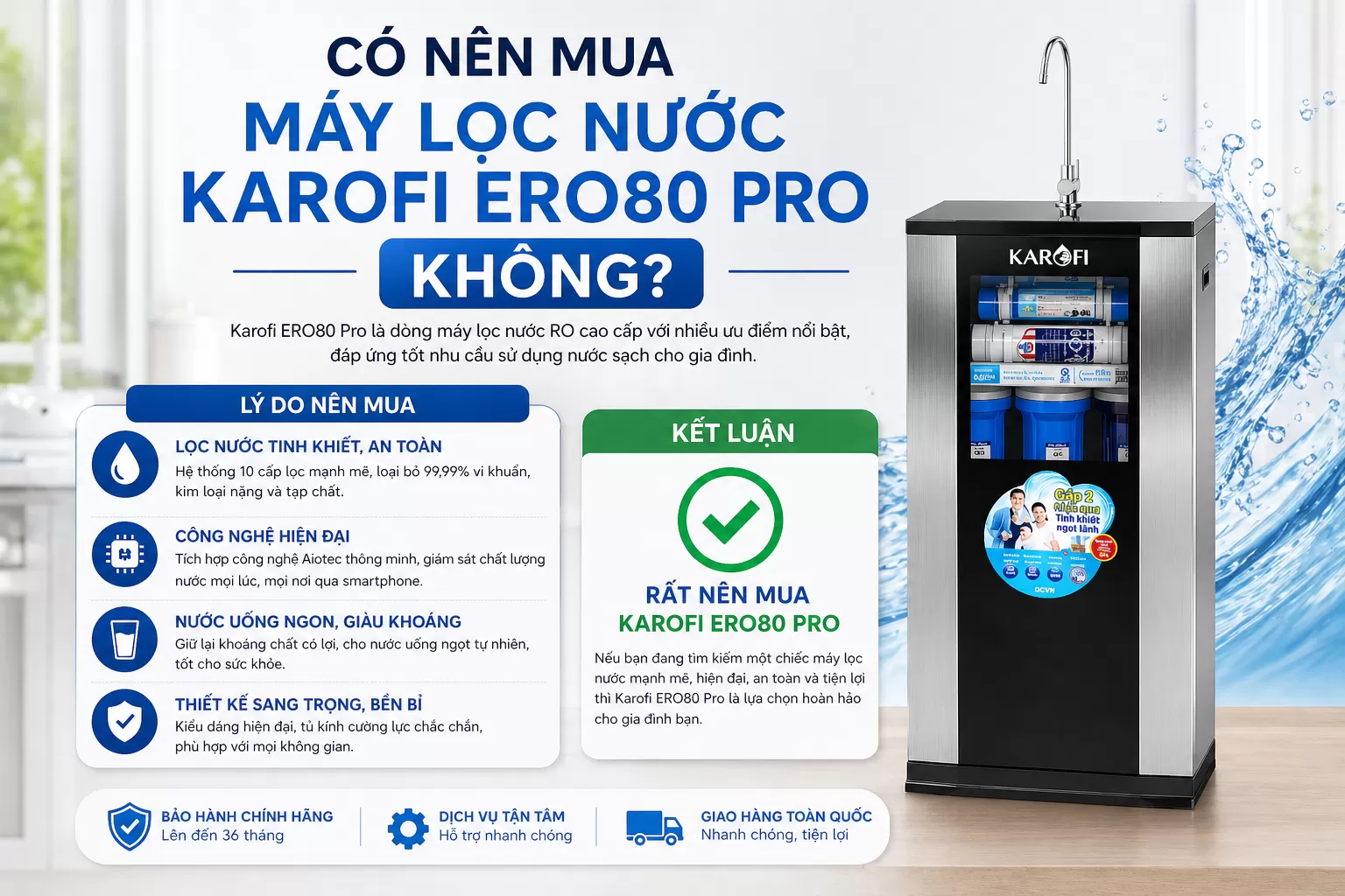 C&oacute; n&ecirc;n mua m&aacute;y lọc nước Karofi ERO80 Pro kh&ocirc;ng