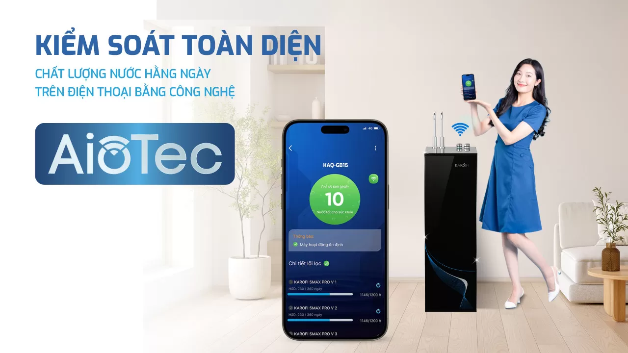 C&ocirc;ng Nghệ AioTec Kết Hợp Ứng Dụng Karofi 365