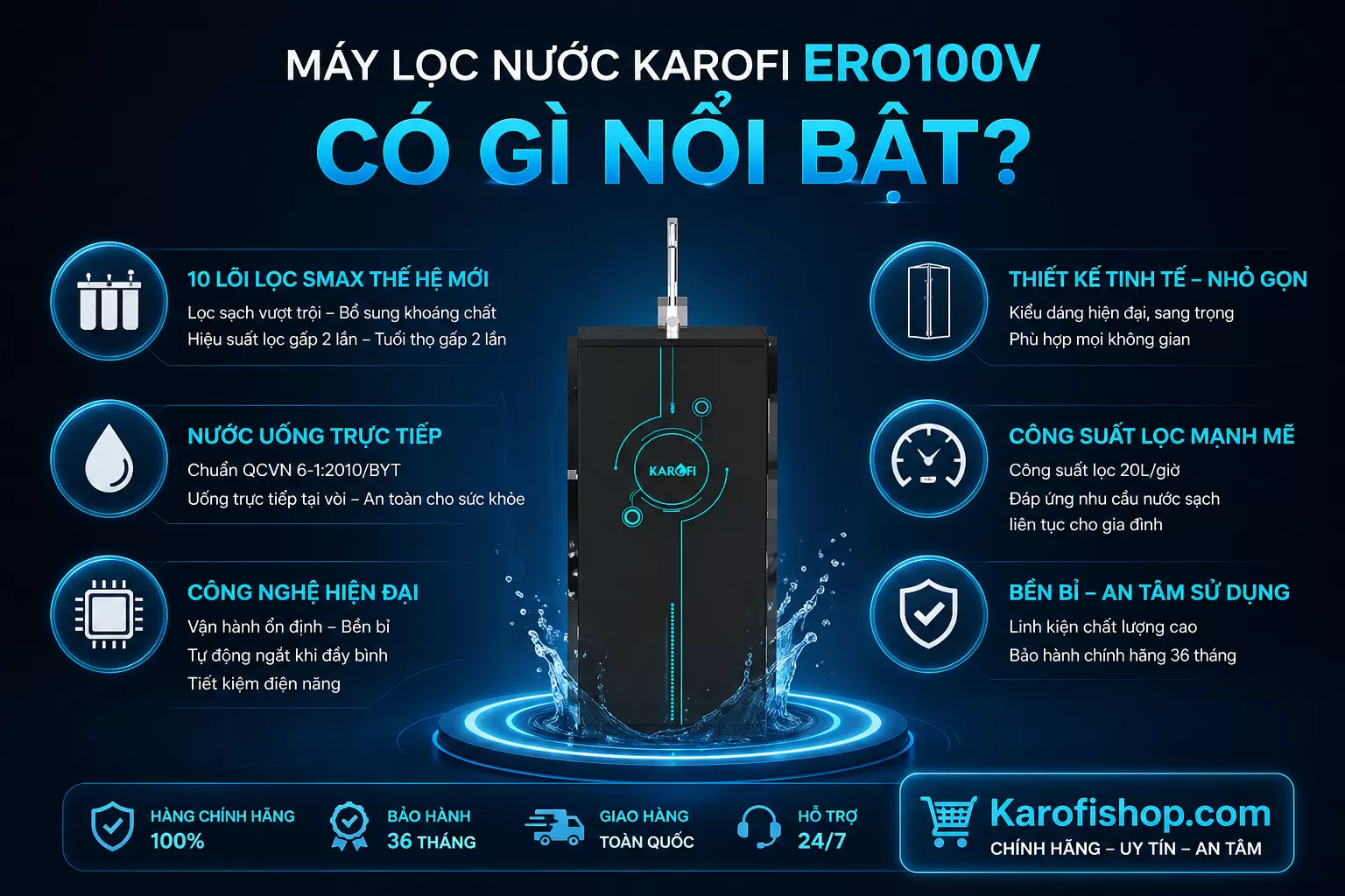 M&aacute;y lọc nước Karofi ERO100V c&oacute; g&igrave; nổi bật