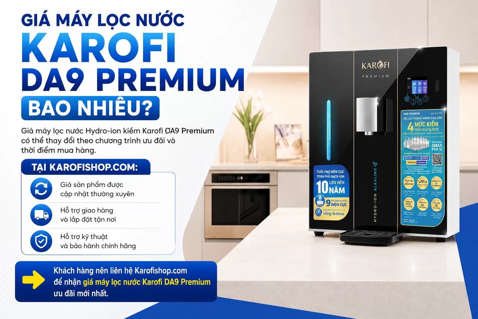 Gi&aacute; m&aacute;y lọc nước Karofi DA9 Premium bao nhi&ecirc;u?