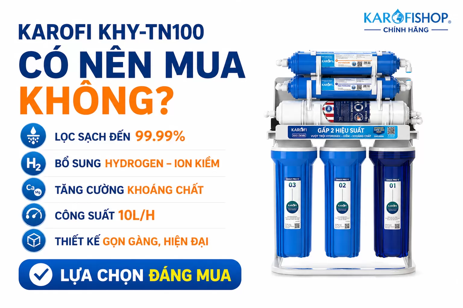 Karofi KHY-TN100 có tốt không Vì sao bán chạy