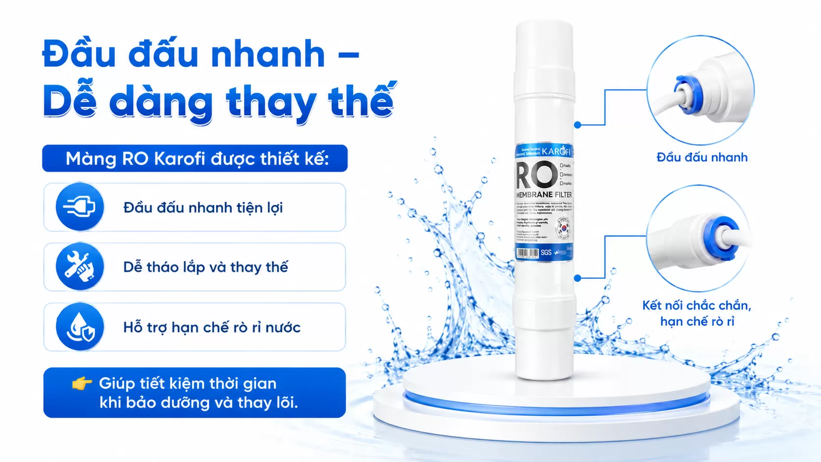 M&agrave;ng RO Karofi được thiết kế Đầu đấu nhanh tiện lợi Dễ th&aacute;o lắp v&agrave; thay thế Hỗ trợ hạn chế r&ograve; rỉ nước