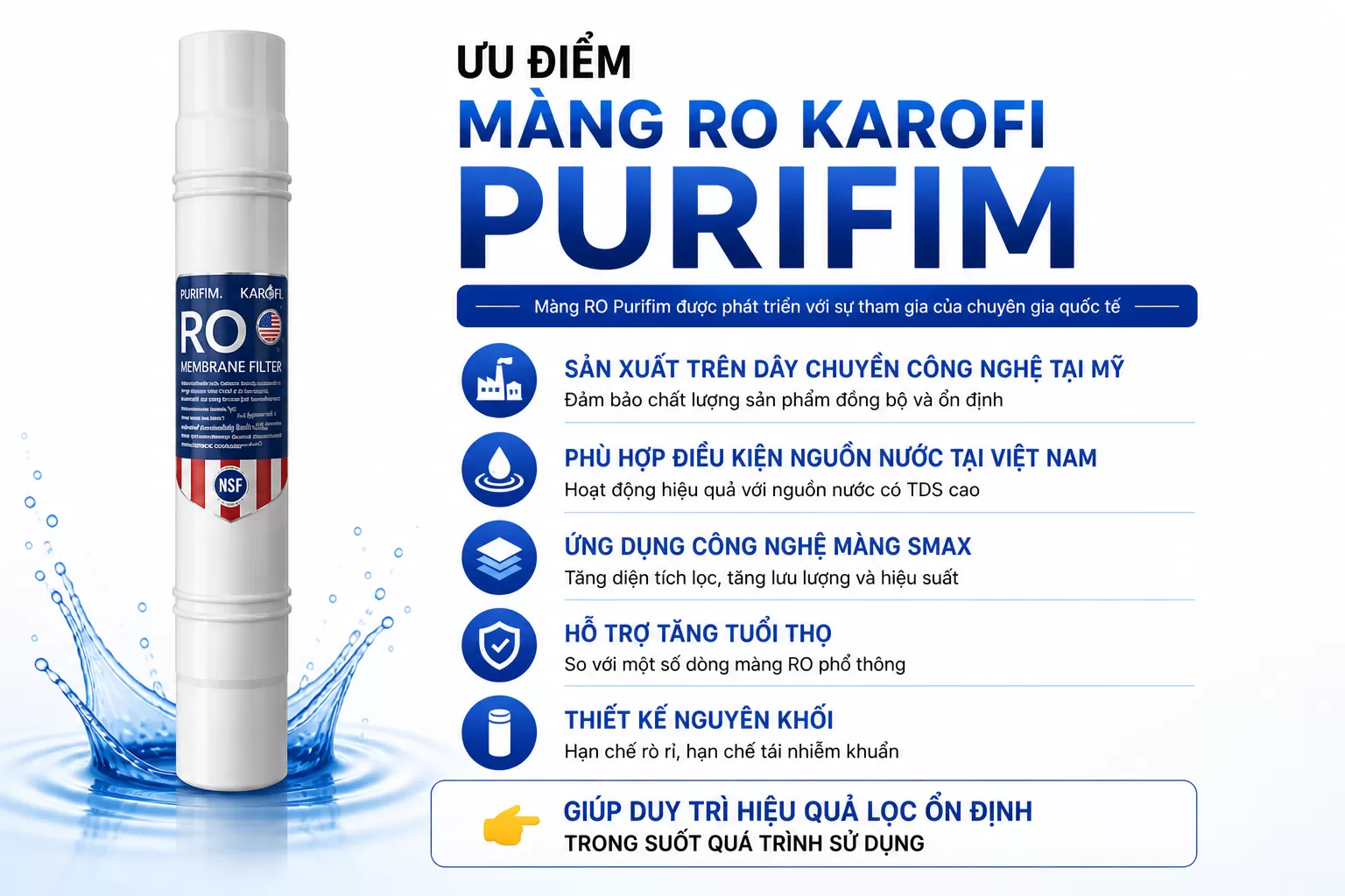 Ưu điểm m&agrave;ng RO Karofi Purifim