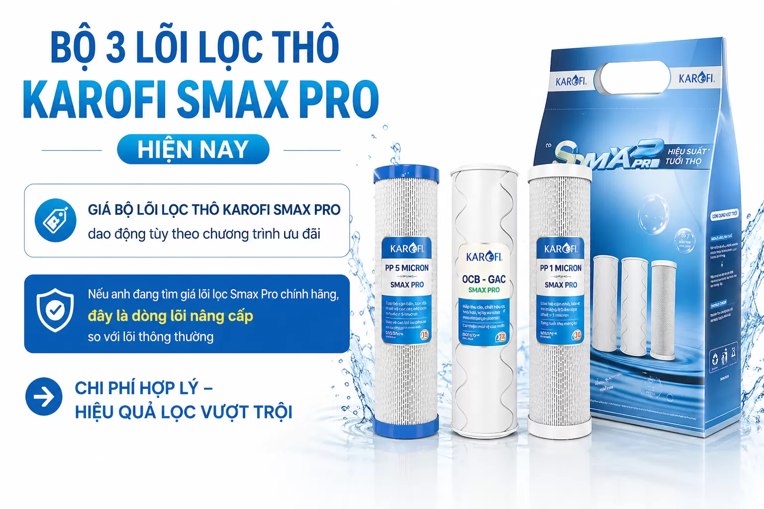 Gi&aacute; bộ 3 l&otilde;i lọc th&ocirc; Karofi Smax Pro hiện nay