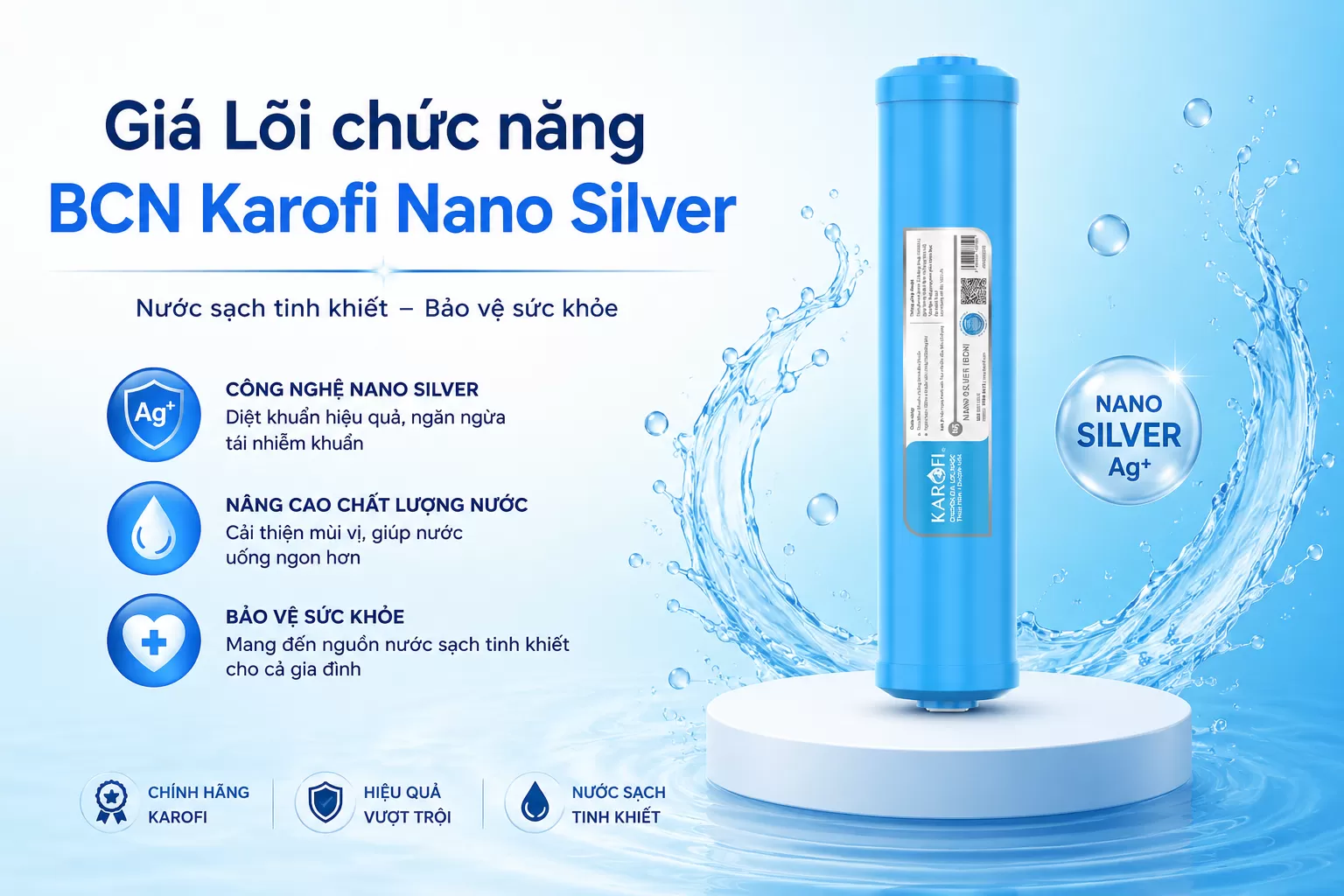 Gi&aacute; L&otilde;i chức năng BCN Karofi Nano Silver