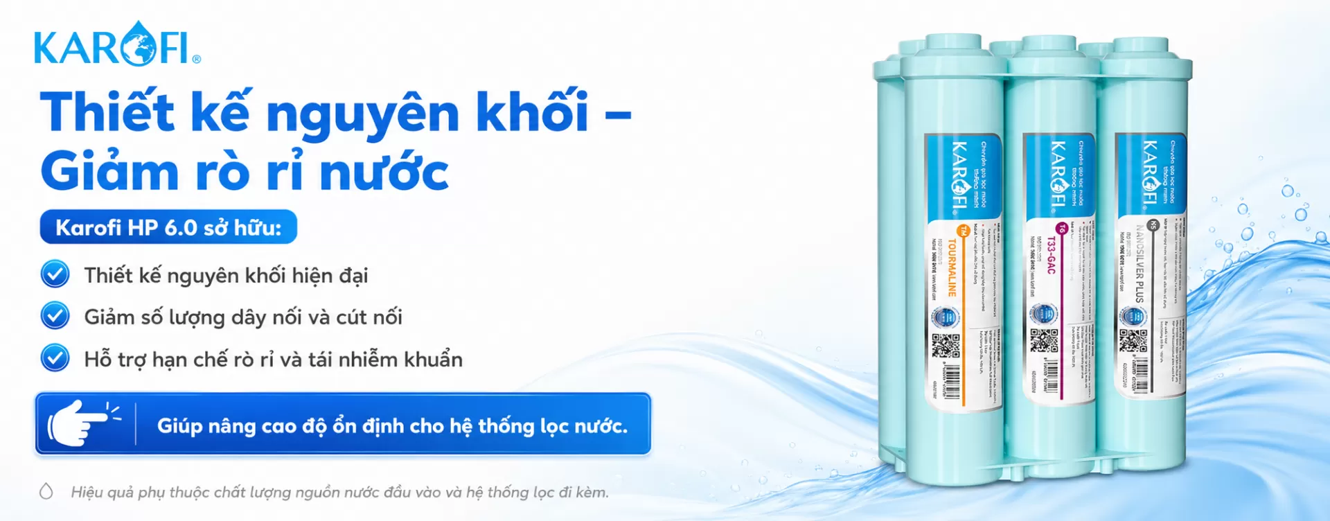 Karofi HP 6.0 sở hữu Thiết kế nguy&ecirc;n khối hiện đại Giảm số lượng d&acirc;y nối v&agrave; c&uacute;t nối Hỗ trợ hạn chế r&ograve; rỉ v&agrave; t&aacute;i nhiễm khuẩn