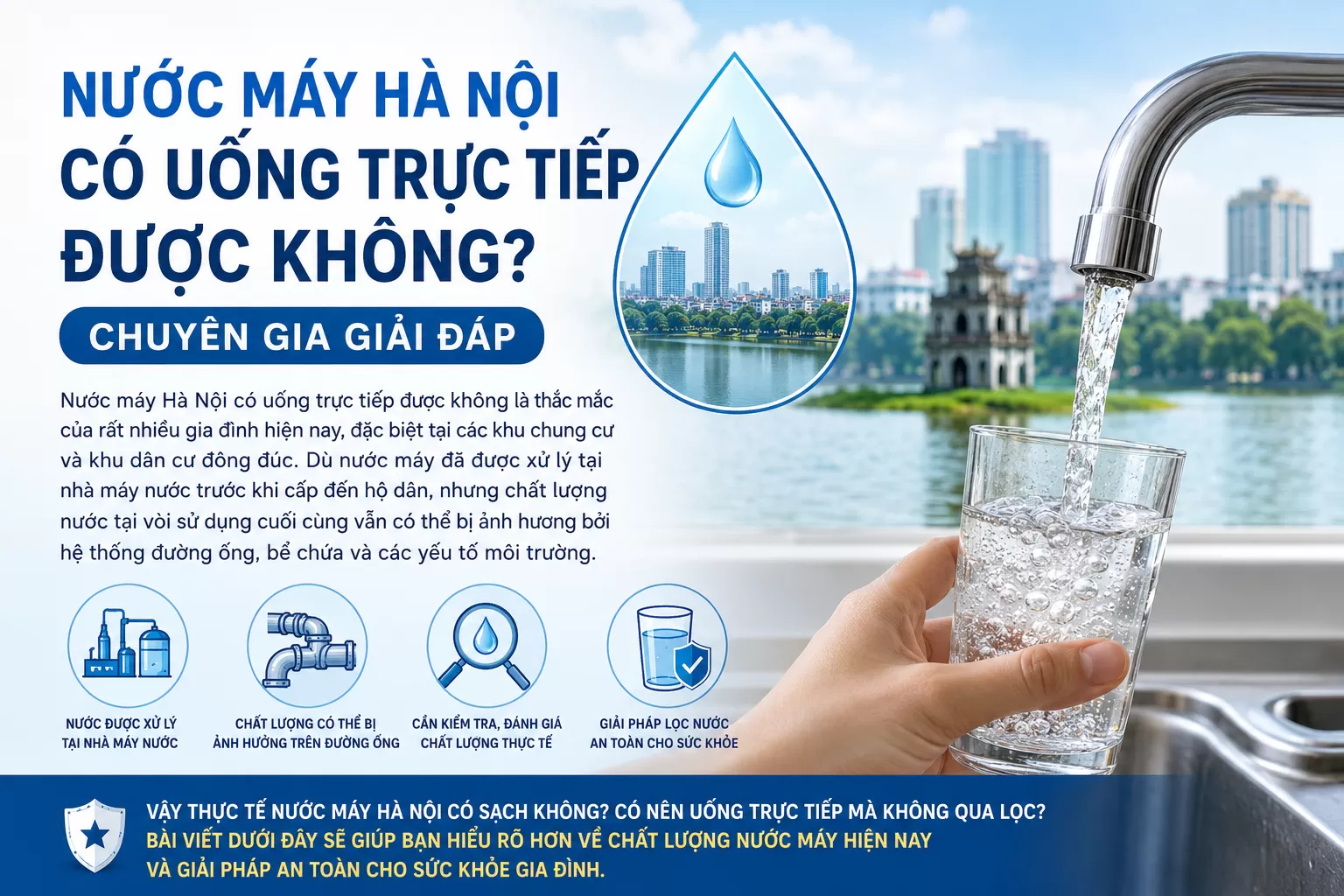 Nước Máy Hà Nội Có Uống Trực Tiếp Được Không? Chuyên Gia Giải Đáp